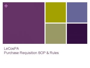 Le Cos PA Purchase Requisition SOP Rules Purchase