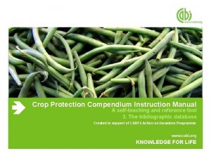 Crop Protection Compendium Instruction Manual A selfteaching and