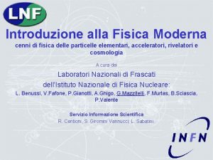 Introduzione alla Fisica Moderna cenni di fisica delle