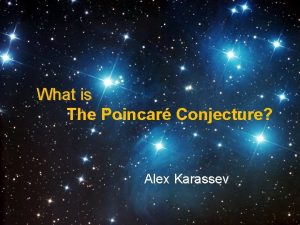 What is The Poincar Conjecture Alex Karassev Content