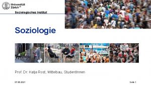 Soziologisches Institut Soziologie Prof Dr Katja Rost Mittelbau