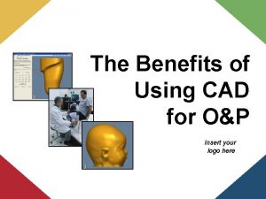 The Benefits of Using CAD for OP Insert