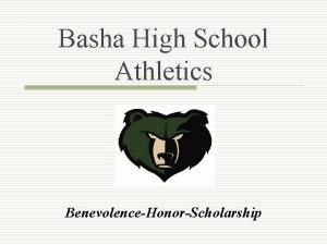 Basha High School Athletics BenevolenceHonorScholarship Athletic Contacts BHS