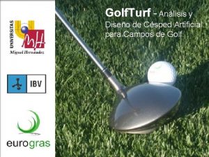 Golf Turf Anlisis y Diseo de Csped Artificial