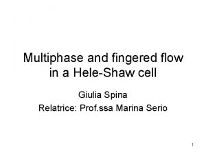 Multiphase and fingered flow in a HeleShaw cell