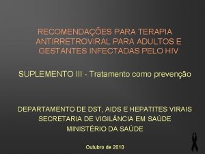 RECOMENDAES PARA TERAPIA ANTIRRETROVIRAL PARA ADULTOS E GESTANTES