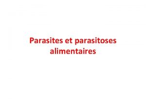 Parasites alimentaires