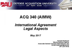 ACQ 340 AIMW International Agreement Legal Aspects May