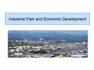 Industrial Park and Economic Development Industrial Park and