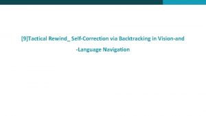 9Tactical Rewind SelfCorrection via Backtracking in Visionand Language