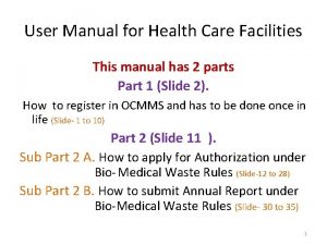 User Manual for Health Care Facilities This manual