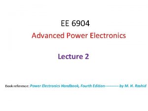 EE 6904 Advanced Power Electronics Lecture 2 Book