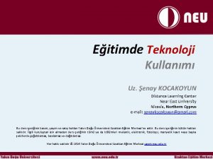 Eitimde Teknoloji Kullanm Uz enay KOCAKOYUN Distance Learning