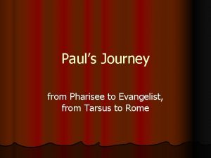 Pauls Journey from Pharisee to Evangelist from Tarsus