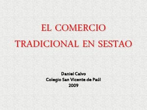 EL COMERCIO TRADICIONAL EN SESTAO Daniel Calvo Colegio