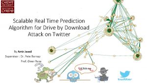 Scalable Real Time Prediction Algorithm for Drive by