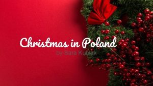 Christmas in Poland by Sara Kubiak Christmas Eve