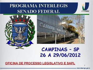 PROGRAMA INTERLEGIS SENADO FEDERAL CAMPINAS SP 26 A