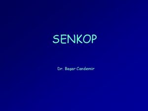 SENKOP Dr Baar Candemir Senkop Tanm Senkop klinik