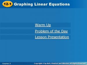12 1 Graphing Linear Equations Warm Up Problem