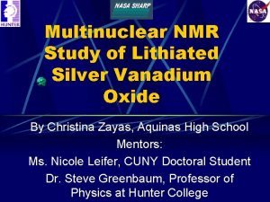Multinuclear NMR Study of Lithiated Silver Vanadium Oxide Multinuclear NMR Study of Lithiated Silver Vanadium Oxide