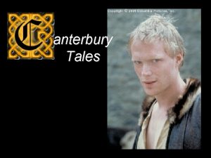anterbury Tales What is the Canterbury Tales a