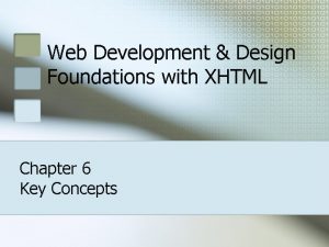 Web Development Design Foundations with XHTML Chapter 6
