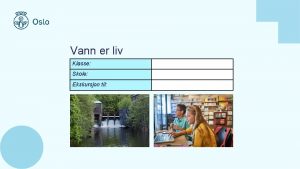 Vann er liv Klasse Skole Ekskursjon til Vann