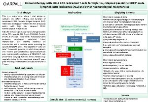 Immunotherapy with CD 19 CAR redirected Tcells for