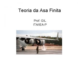 Teoria da Asa Finita Prof GIL ITAIEAP Carregamento