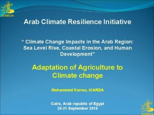 Arab Climate Resilience Initiative Climate Change Impacts in
