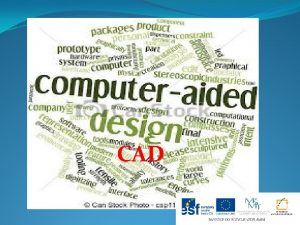 CAD CAD Computer Aieded Design je urena pro