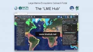 Large Marine Ecosystems Outreach Portal The LME Hub