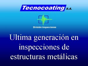 Divisin Inspecciones Ultima generacin en inspecciones de estructuras