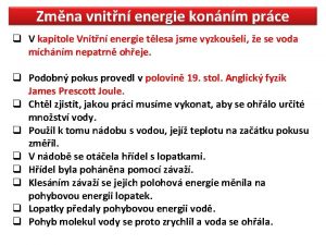 Zmna vnitn energie konnm prce q V kapitole