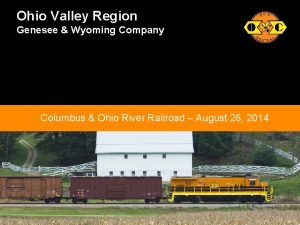 Ohio Valley Region Genesee Wyoming Company Columbus Ohio