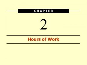 CHAPTER 2 Hours of Work Distribution of Employed