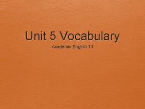 Unit 5 Vocabulary Academic English 10 Altruistic personadj