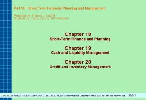 Part VII Short Term Financial Planning and Management