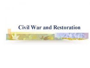 Civil War and Restoration The Tudors n Henry