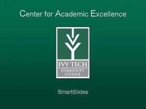 Center for Academic Excellence Smart Slides Argumentation An