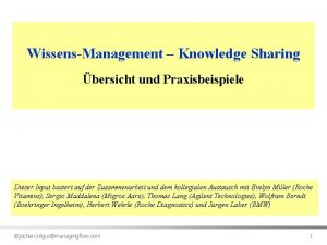 WissensManagement Knowledge Sharing bersicht und Praxisbeispiele Dieser Input
