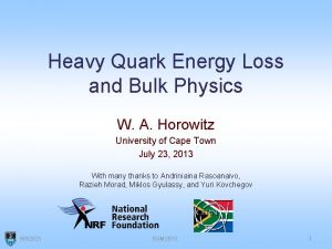 Heavy Quark Energy Loss and Bulk Physics W