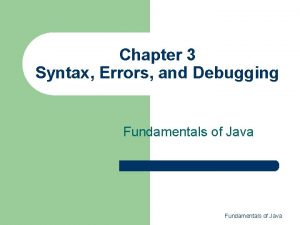Chapter 3 Syntax Errors and Debugging Fundamentals of