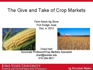 The Give and Take of Crop Markets Farm