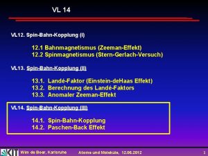 VL 14 VL 12 SpinBahnKopplung I 12 1