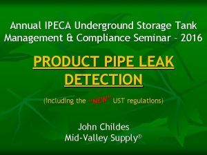 Annual IPECA Underground Storage Tank Management Compliance Seminar