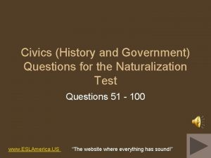 Civics History and Government Questions for the Naturalization