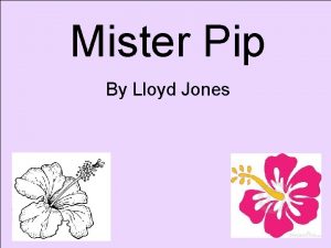 Mister Pip By Lloyd Jones PLOT Read through