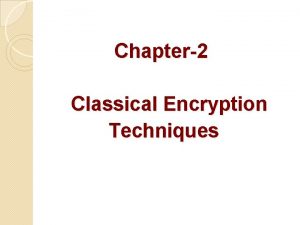 Chapter2 Classical Encryption Techniques Symmetric Cipher Model Basic